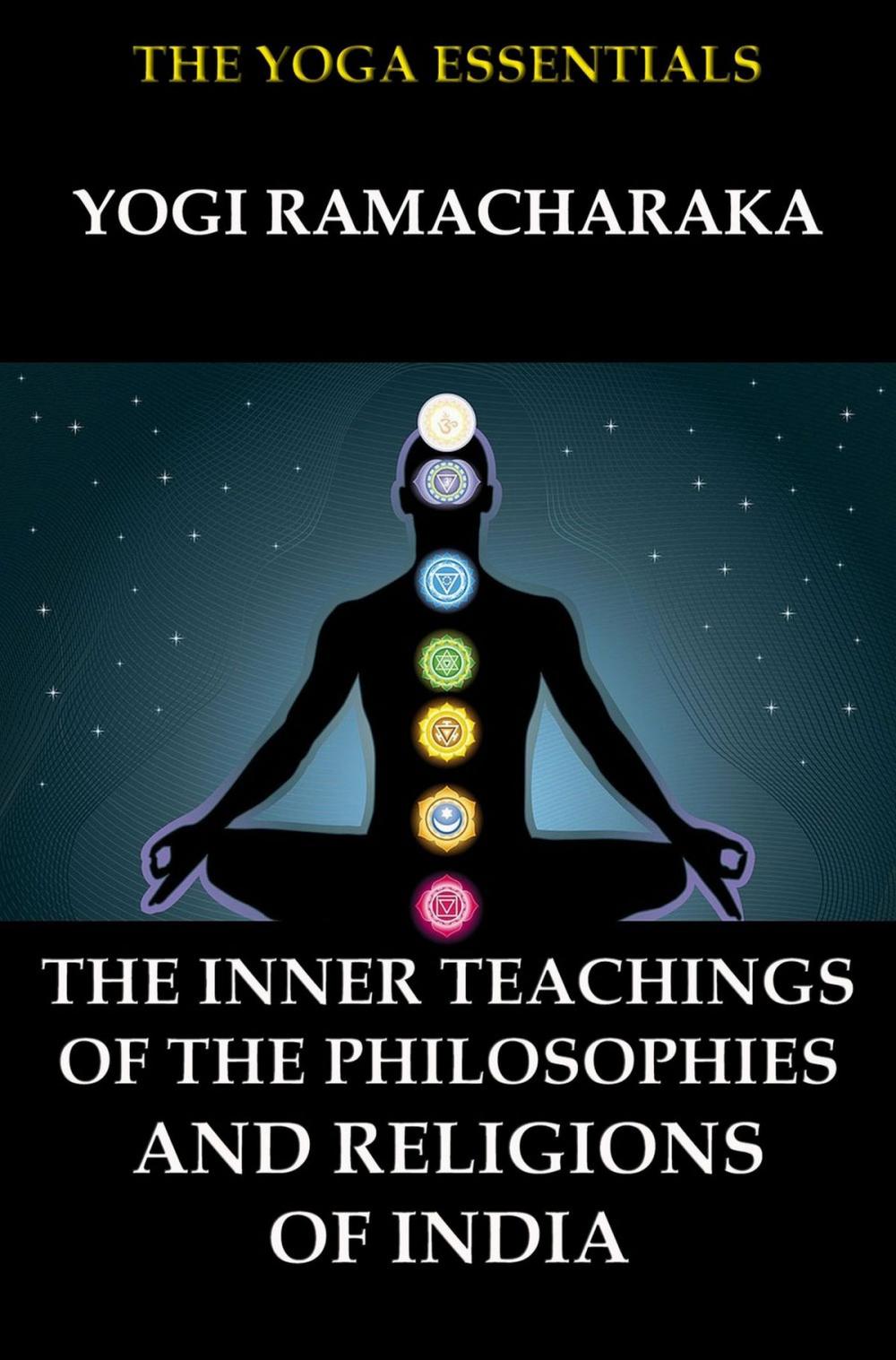 Big bigCover of The Inner Teachings Of The Philosophies and Religions of India