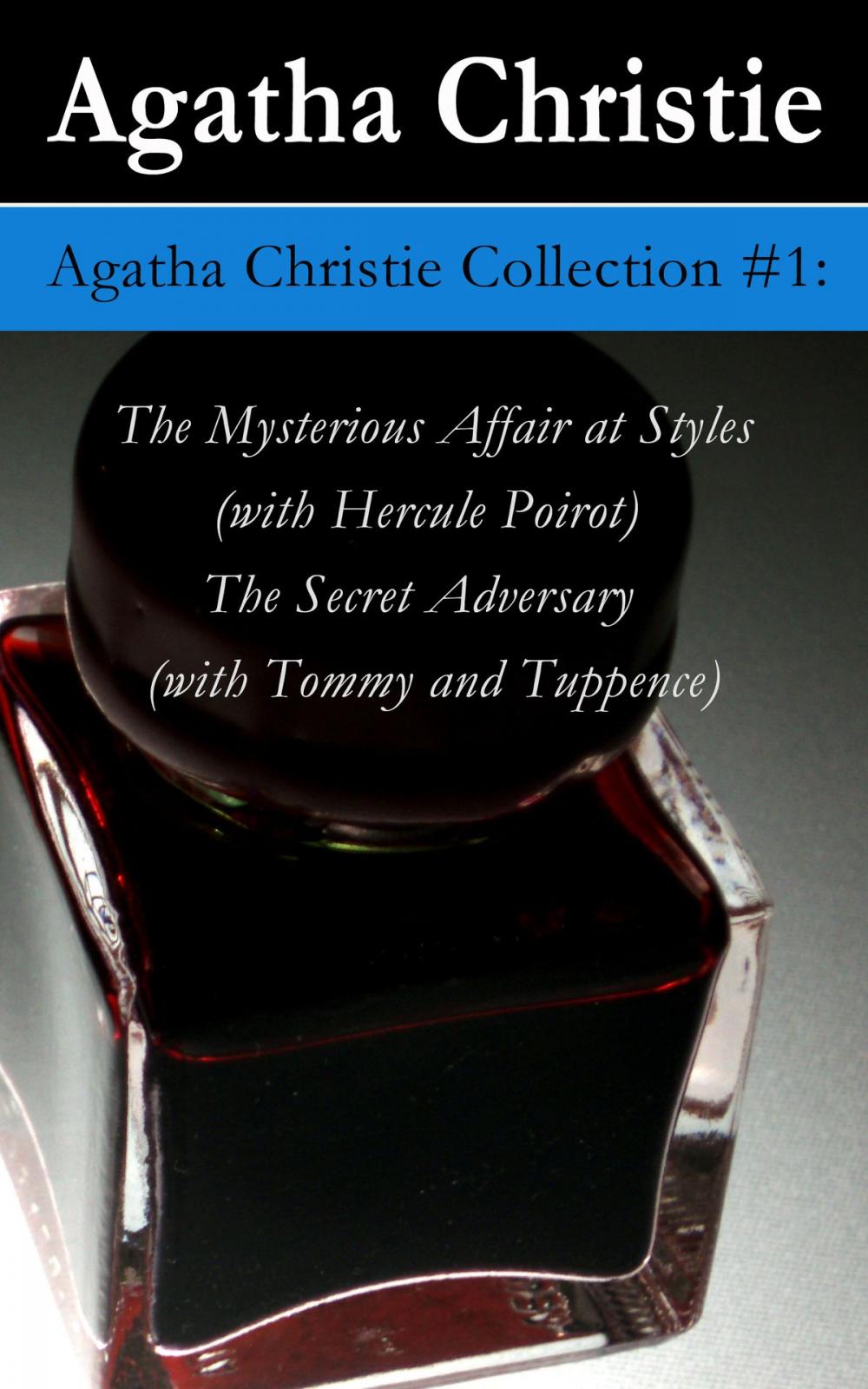 Big bigCover of Agatha Christie Collection #1: The Mysterious Affair at Styles (with Hercule Poirot) + The Secret Adversary (with Tommy and Tuppence)