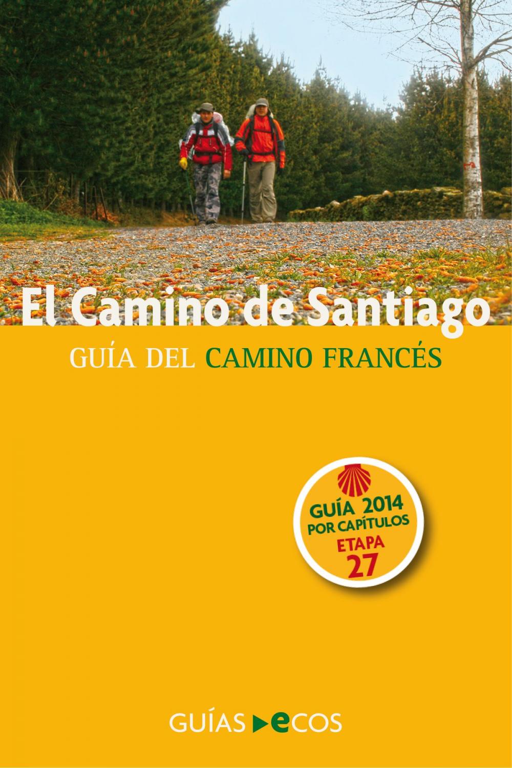 Big bigCover of El Camino de Santiago. Etapa 27. De Barbadelo a Gonzar
