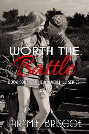 Book cover of Worth The Battle (Heaven Hill #4)