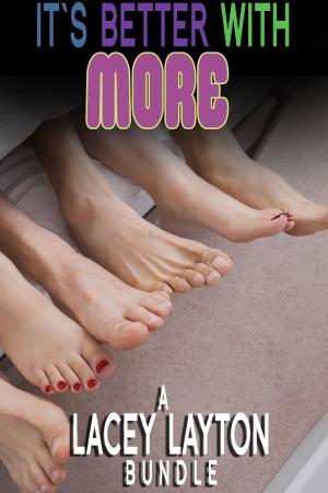 Cover of the book It's Better With More by Lacey Layton