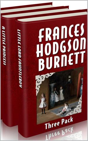 Cover of the book Frances Hodgson Burnett Three Pack by Wilkie Collins