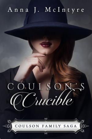 Cover of the book Coulson's Crucible by Bobbi Holmes, Anna J. McIntyre