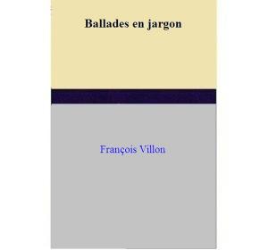 Cover of the book Ballades en jargon by Emmanuele Paudice