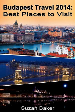 Book cover of Budapest Travel 2014: Best Places to Visit