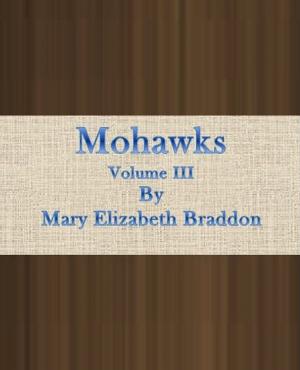 Cover of the book Mohawks : Volume 3 of 3 by James Eddy