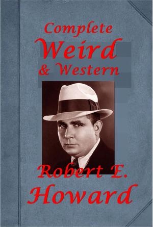 Cover of the book Complete Pigeons from Hell Weird Western Horror Thriller Anthologies of Robert E. Howard by Ed McBain