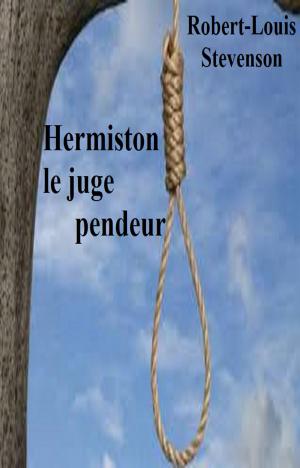 Cover of the book Hermiston, le juge pendeur by THÉOPHILE GAUTIER