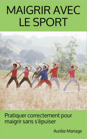 Book cover of Maigrir avec le sport