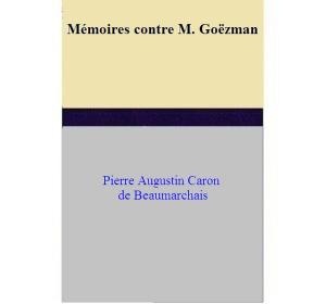 Cover of Mémoires contre M. Goëzman
