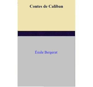 Cover of the book Contes de Caliban by Black Leaf Publishing