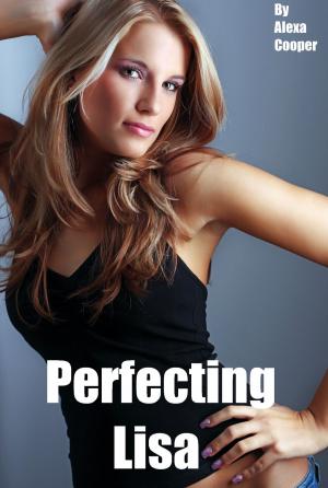 Cover of the book Perfecting Lisa by A. Regina Cantatis