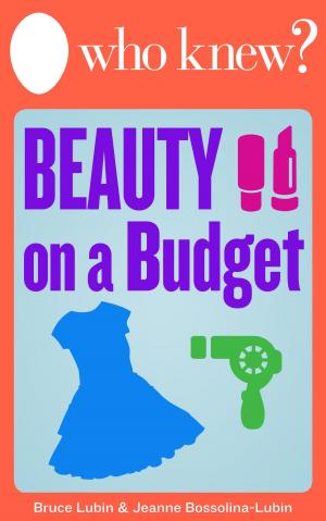 Book cover of Who Knew? Beauty on a Budget
