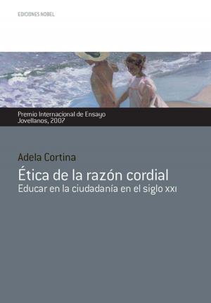 Cover of the book Ética de la razón cordial by Emile Zola