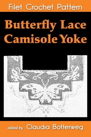 Cover of Butterfly Lace Camisole Yoke Filet Crochet Pattern