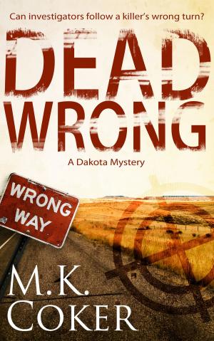Cover of the book Dead Wrong by Chrystine Brouillet