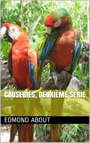 Cover of the book Causeries, deuxième série by Baron Brisse