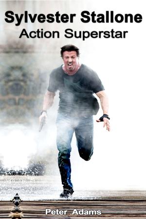 Cover of Sylvester Stallone: Action Superstar