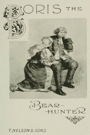Book cover of Boris the Bear-Hunter