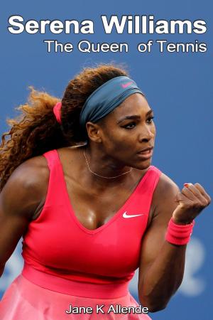 Book cover of Serena Williams: The Queen of Tennis