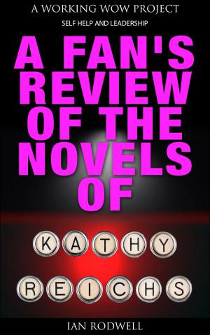 Cover of A Fan's Review of the Novels of Kathy Reichs