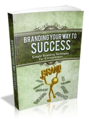 Book cover of Branding your way to Success