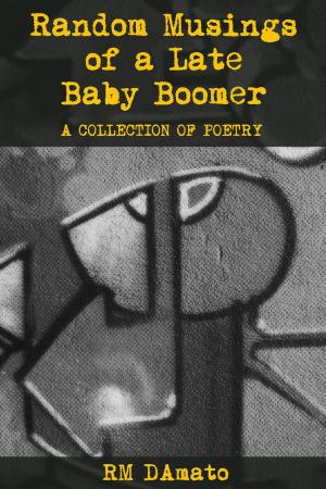 Cover of the book Random Musings of a Late Baby Boomer by Bonnie Mutchler
