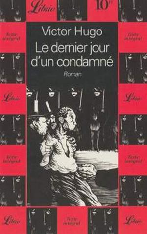 bigCover of the book Le Dernier Jour d’un condamné (Édition intégral) by 