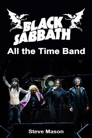 Cover of the book Black Sabbath: All the Time Band by Angelina Borison