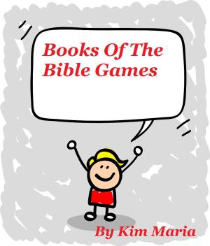 Cover of the book Books Of The Bible Games by Michael B. Kearney, Chef Giovanni