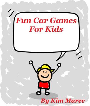 Cover of the book Fun Car Games For Kids by Vanessa Estelle Salgado, Donna Marie Salgado