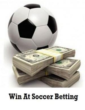 Cover of Win At Soccer Betting