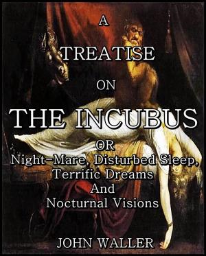 Book cover of A Treatise on the Incubus