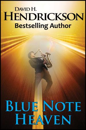 Cover of the book Blue Note Heaven by D. H. Hendrickson
