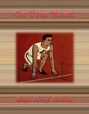 Cover of the book On Your Mark! by Edgar Wallace