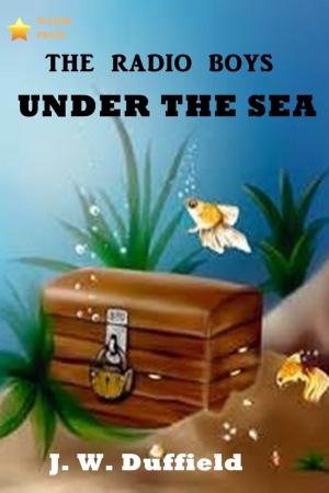 Cover of the book The Radio Boys Under the Sea by Evelyn Raymond