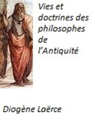 Cover of the book Vies et doctrines des philosophes de l’Antiquité by Baruch SPINOZA