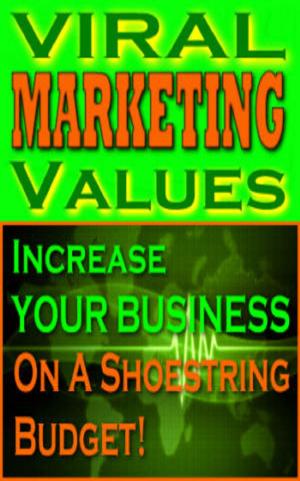 Cover of the book Viral Marketing Values by Mark Leslie