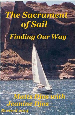 Book cover of The Sacrament of Sail: Finding Our Way