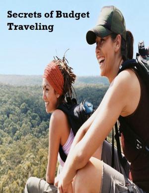 Cover of the book Secrets of Budget Traveling by Tomás K. Ryan