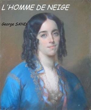 Cover of the book L'homme de neige by Marie-Catherine Le Jumel de Barneville, baronne d’Aulnoy, Line BONNEVILLE