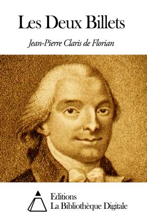 Cover of the book Les Deux Billets by Jean-Pierre Claris de Florian