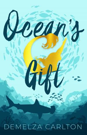 Cover of the book Ocean's Gift by Demelza Carlton