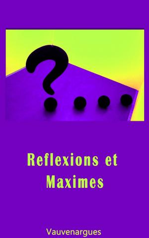 Cover of the book REFLEXIONS et MAXIMES by Jeanne-Marie LEPRINCE de BEAUMONT, Line BONNEVILLE