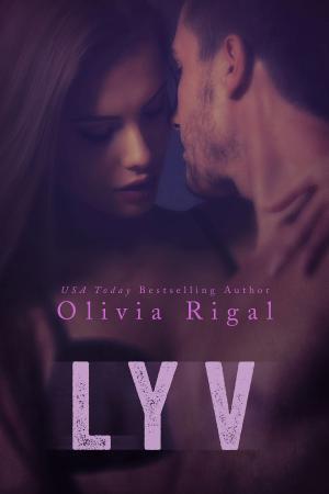 Cover of the book Lyv by Olivia Rigal