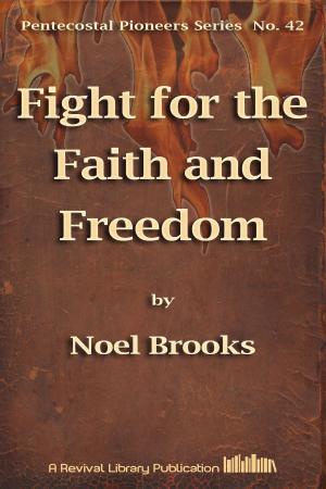 Cover of the book Fight for the Faith and Freedom by Gordon Lindsay