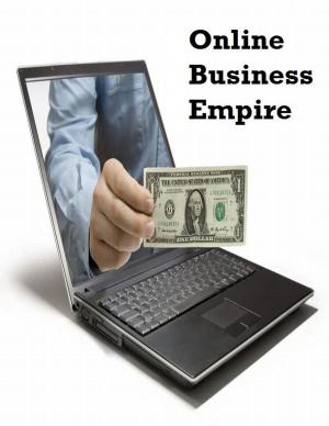 Cover of the book Online Business Empire by Caroline De Kimpe