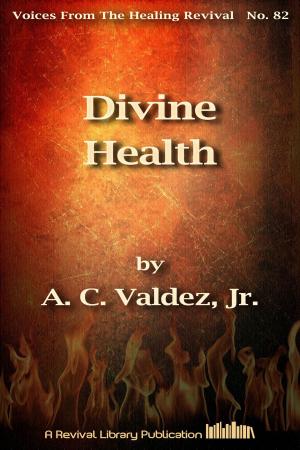 Cover of the book Divine Health by William Branham, Ed. Gordon Lindsay