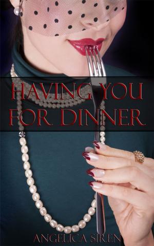 Book cover of Having You For Dinner