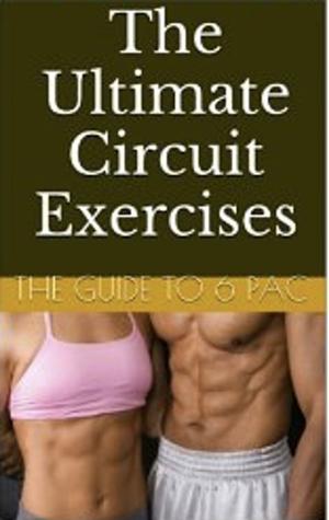 Book cover of The Ultimate Circuit Exercises - Guide to 6 pac